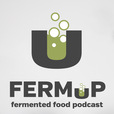 FermUp - The Fermented Food Podcast show