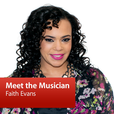 Faith Evans: Meet the Musician show