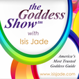 The Wealthy Goddess with Isis Jade show