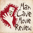 The Mancave Movie Review Podcast show