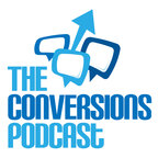 The Conversions Podcast – Learn Conversion Rate Optimization and Landing Page Optimization Strategies show