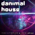 Danimal House Podcast show