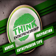 Think Entrepreneurship | Interviews with Entrepreneurs | Entrepreneur Tips, Advice, and Inspiration show