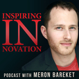 Inspiring Innovation Podcast – Entrepreneur Success Stories, Case Studies, Lessons and Lifestyle Weekly show