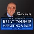 Relationship Marketing & Sales with David J Soler show