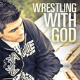 Wrestling with God Podcast show