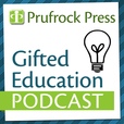 Gifted Education Podcast - The Prufrock Press Blog show