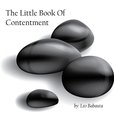 The Little Book of Contentment | Leo Babauta - Zen Habits - Audiobook and Podcast Recording - A Guide to Becoming Happy show