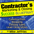 Contractor's Marketing and Closing Success Blueprint Podcast show