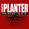 Church Planter Podcast show