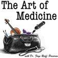 The Art of Medicine Podcast show