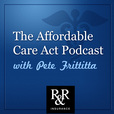 The Affordable Care Act Podcast show