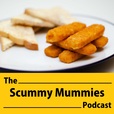 Scummy Mummies - Podcast show