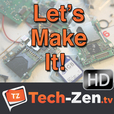 Let's Make It (Audio Only) - Tech-zen.tv show