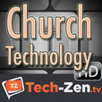 Church Technology (HD) - Tech-zen.tv show