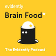 Evidently Brain Food Podcast show