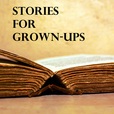 Stories for Grown-Ups show