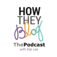 The How They Blog Podcast show