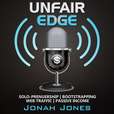 The Unfair Edge Podcast: Entrepreneurship | Passive Income | Bootstrapping | Web Traffic show