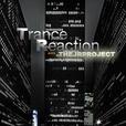 TRANCE REACTION  show