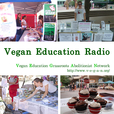 Vegan Education Radio show