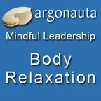 Mindful Leadership - Body Relaxation show