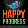 Happy Progress - Progress Equals Happiness show
