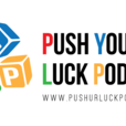 Push Your Luck Podcast show