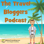 The Travel Blogging Podcast | Beforetravelling.com show