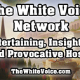 The White Voice Network - The White Voice show