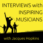 Interviews with Inspiring Musicians Podcast: Get Inspired Musically | Learn Piano, Guitar, etc | Inspire Others show