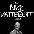 The Nick Vatterott Show show