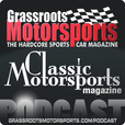 Grassroots Motorsports and Classic Motorsports podcast show