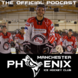 The Manchester Phoenix Podcast show