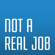 Podcast – Not a Real Job show