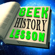 Geek History Lesson show