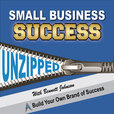 Small Business Success UNZIPPED | Build Your Own Brand of Success show