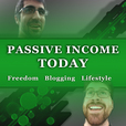 The Passive Income Today Podcast: Online Passive Income / Blogging / Lifestyle show