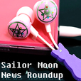 Sailor Moon News Roundup show