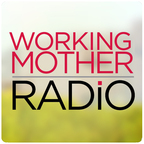 Working Mother Radio show