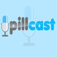 Pillcast show