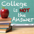 College is Not the Answer show