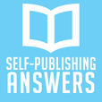 Self-Publishing Answers | Write, Market, &amp; Sell Your Book! show