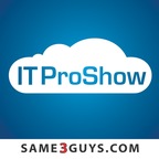 IT Pro Show – Same3Guys show