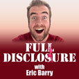 Full Disclosure with Eric Barry show