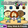 This Week's Tech for Kids (Audio) show