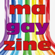 Magayzine show