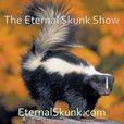 The Eternal Skunk Show show