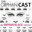 The OrphanCast: An Orphan Black Podcast show