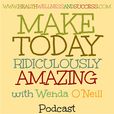 Make Today Ridiculously Amazing Podcasts! show